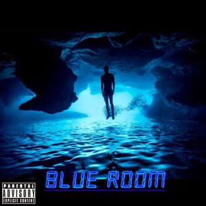 Blue Room (Explicit)
