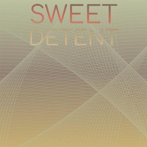 Sweet Detent