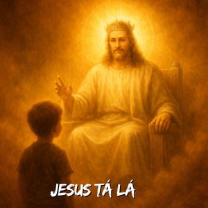 Jesus Tá Lá