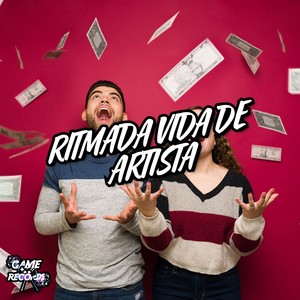 Ritmada Vida De Artista (Explicit)