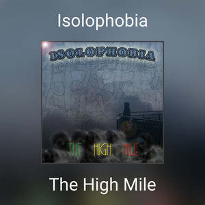 Isolophobia (Explicit)