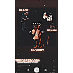 Understood (feat. Lil Acie & Cnb Nate) (Explicit)