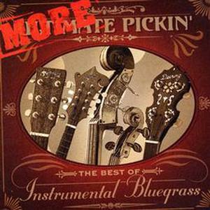 More Ultimate Pickin' - The Best Of Instrumental Bluegrass