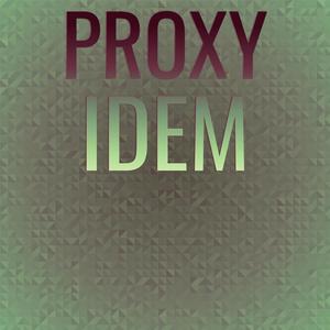 Proxy Idem