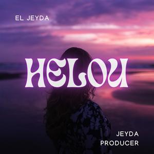 Helou (feat. El Jeyda)