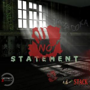 No statement (feat. Neefy Coka) [Explicit]