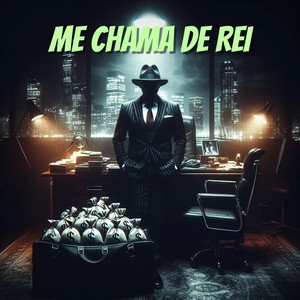 ME CHAMA DE REI (Explicit)