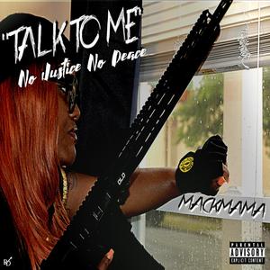 Talk to Me (No Justice No Peace) [Explicit]