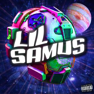 Lil Samus (Explicit)