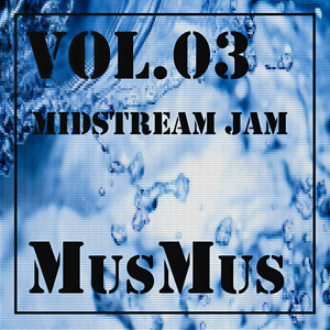 midstream jam