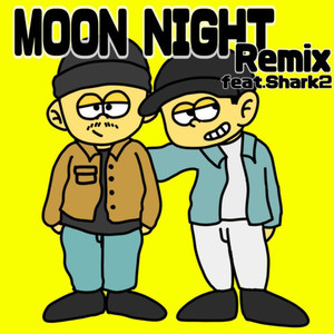 Moon Night (feat. Shark2) [Remix]