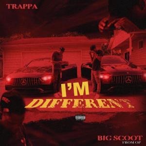 Im different (feat. Big scoot from Op) [Explicit]