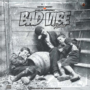 Bad Vibe (Remix) [Explicit]