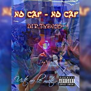 NO CAP (Explicit)