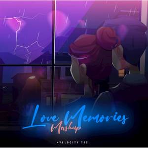 Love Memories (Mashup)