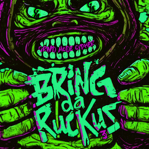 Grind Mode Cypher Bring da Ruckus 3 (Explicit)