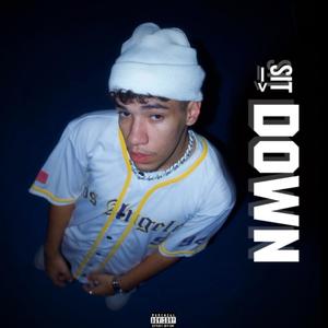 Sit Down (Explicit)