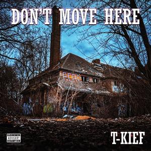 Don't Move Here (Explicit)