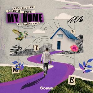 My Home (feat. Alice Pace)