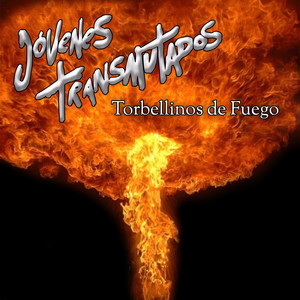 Torbellinos de Fuego