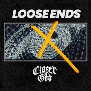 Loose Ends (Explicit)