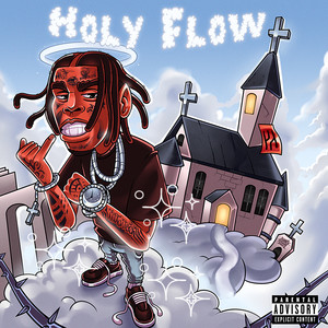Holy Flow (Explicit)