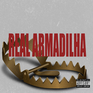 Real Armadilha (Explicit)