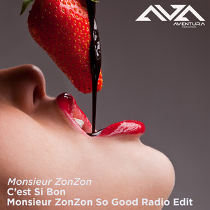 C’est Si Bon (Monsieur ZonZon So Good Radio Mix)