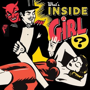 What’s Inside a Girl