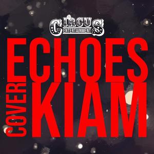 Echoes (feat. Kiam & Palmero) (Spanish Version)