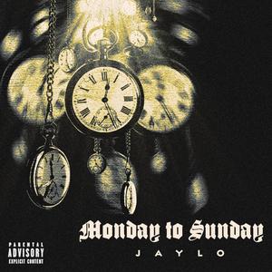 Monday To Sunday (Explicit)