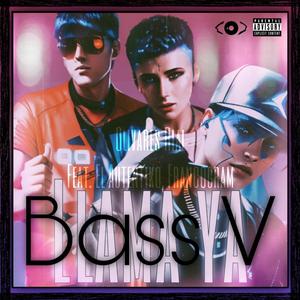 Llama ya (feat. El Autentiko & Francogram) (Bass Version)