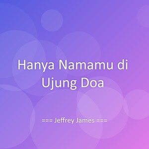 Hanya Namamu di Ujung Doa