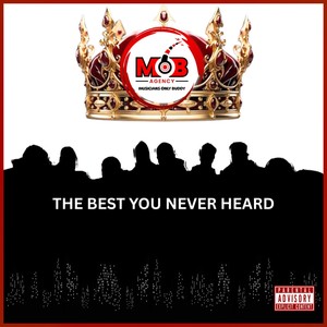 The Best You Never Heard (Explicit)
