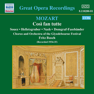 Così fan tutte, K. 588 - Act II: No. 20 Duetto: Prendero quell brunettino - (Recitativo) Ah, correte al giardino