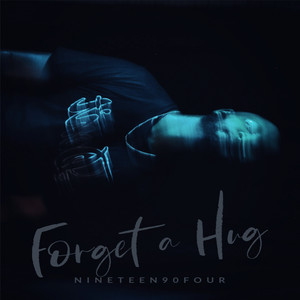 Forget a Hug (Explicit)