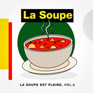 La soupe est pleine, vol. 2