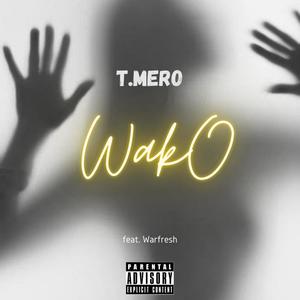 Wako (feat. Warfresh) [Explicit]