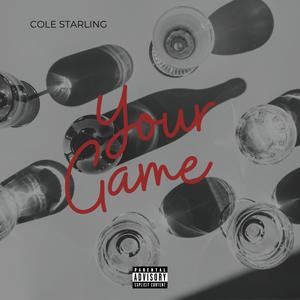 Your Game (Explicit)