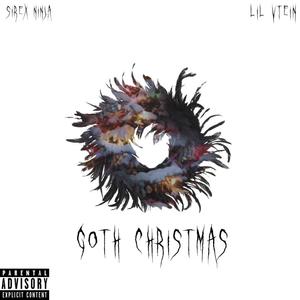 Goth Christmas(feat. Lil Vein) (Explicit)
