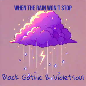 When the Rain Won't Stop