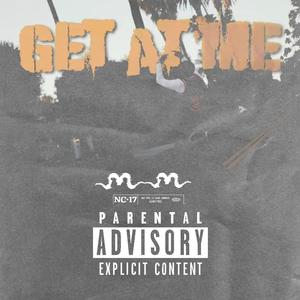 Get at me (Explicit)