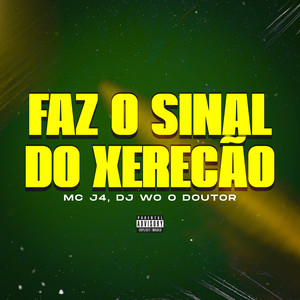 Faz o Sinal Do Xerecão (Explicit)