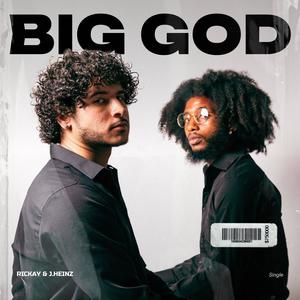 BIG GOD (feat. Rickay) [Explicit]