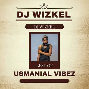 BEST OF USMANIAL VIBEZ (Explicit)