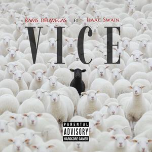 VICE (feat. Isaac Swain) [Explicit]