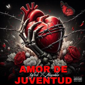 AMOR DE JUVENTUD (feat. Aleyshka) (Explicit)
