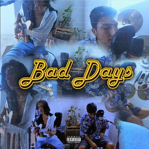 BAD DAYS (feat. Yoseph Morales) (Explicit)
