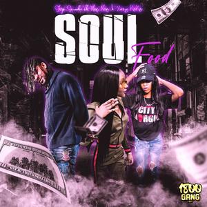 Soul food (feat. Nae Nae & Young KaKa)