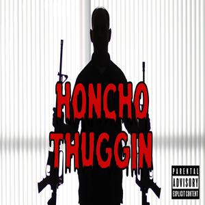 Honcho Thuggin (Explicit)